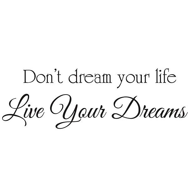 Detail Live Your Dream Life Quotes Nomer 14