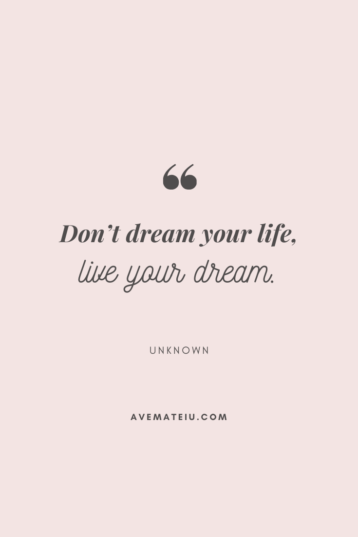Detail Live Your Dream Life Quotes Nomer 23