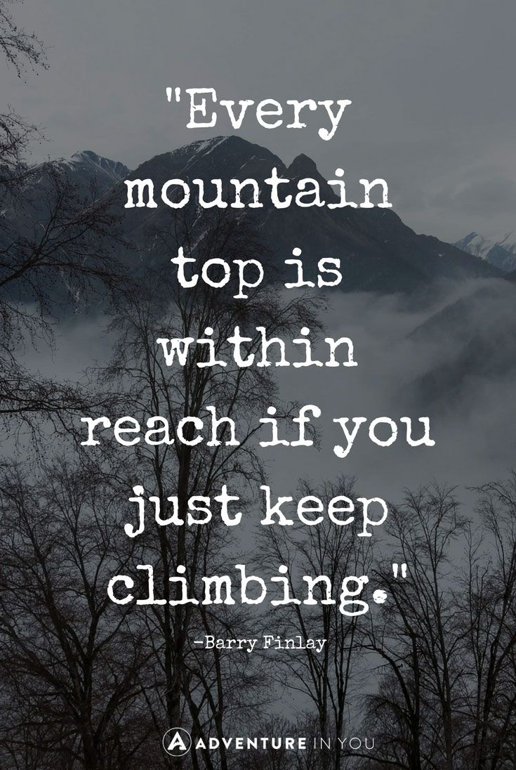 Detail Mountain Climbing Quotes Nomer 25