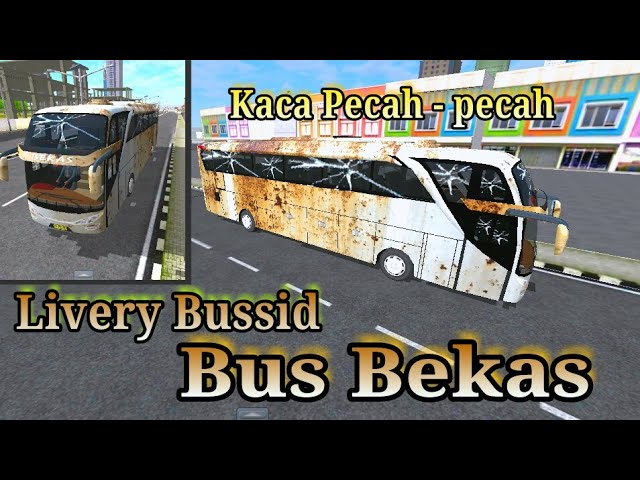 Livery Bussid Kaca Pecah - KibrisPDR