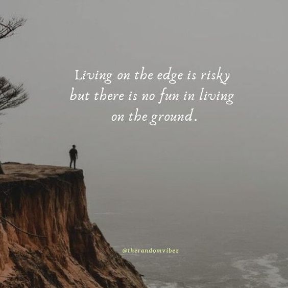 Living On The Edge Quotes - KibrisPDR