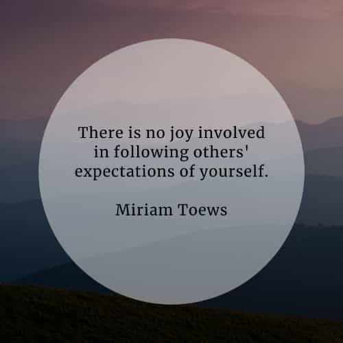 Detail Living Up To Others Expectations Quotes Nomer 18