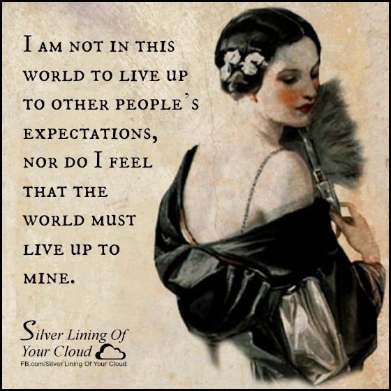 Detail Living Up To Others Expectations Quotes Nomer 23