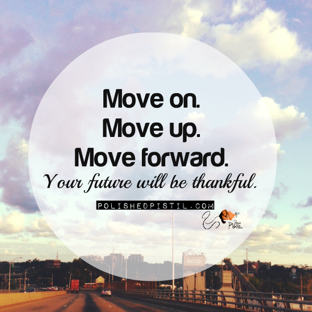 Detail Moving Forward Quotes Nomer 49