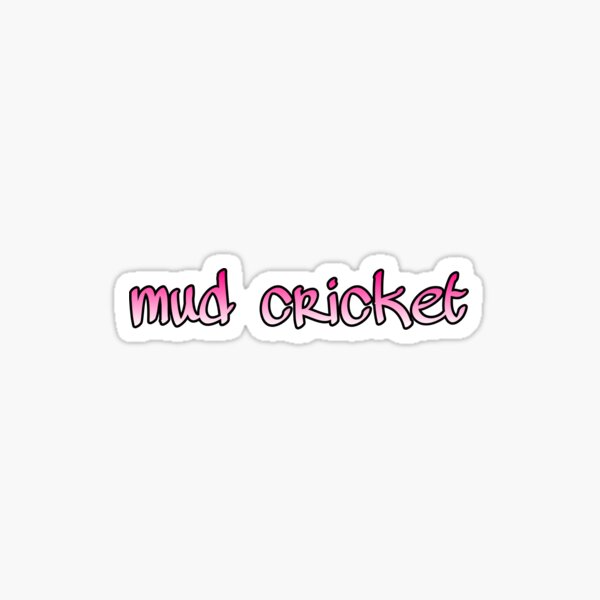 Mud Cricket Sticker - KibrisPDR