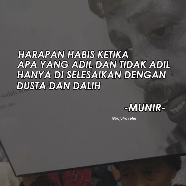 Detail Munir Said Thalib Quotes Nomer 32