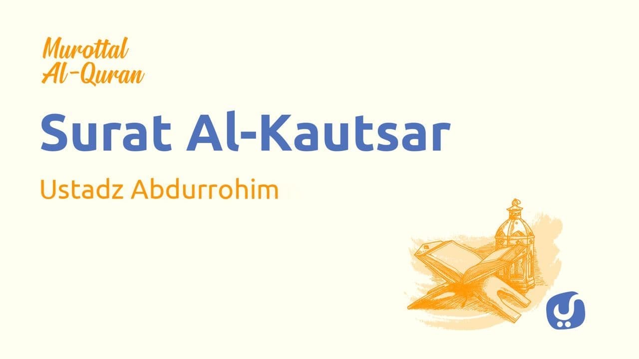 Detail Murottal Surat Al Kautsar Nomer 12