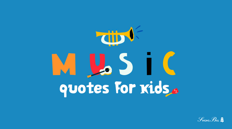 Music Quotes For Children - 51+ Koleksi Gambar