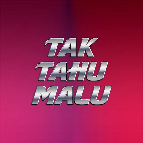 Detail Musik Tak Tahu Malu Nomer 4