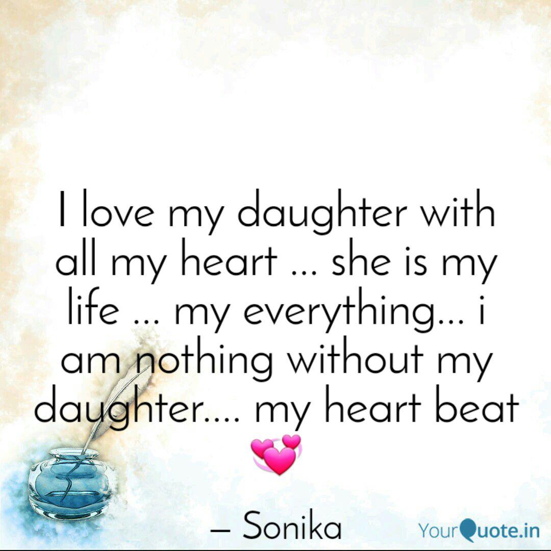 Detail My Daughter The Love Of My Life Quotes Nomer 43