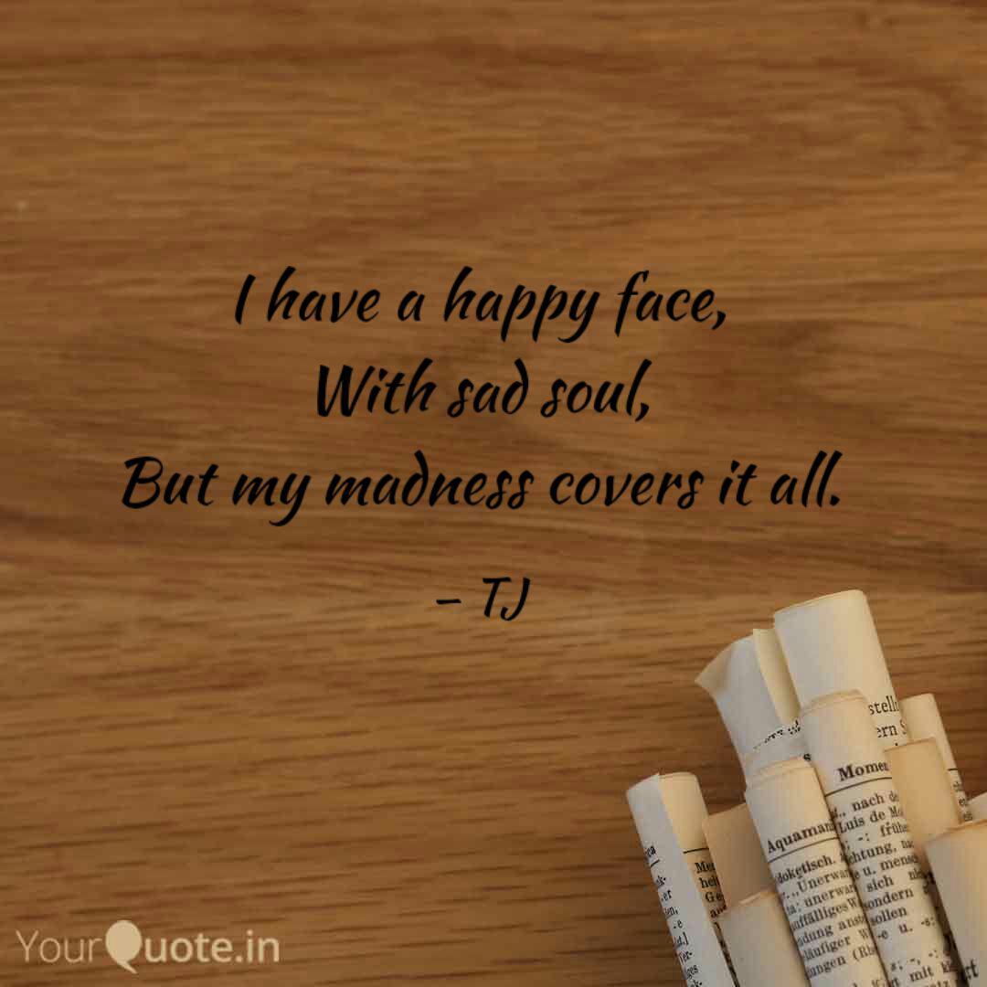 Detail My Happy Face Quotes Nomer 23