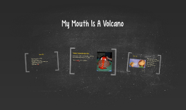 Detail My Mouth Is A Volcano Powerpoint Nomer 18