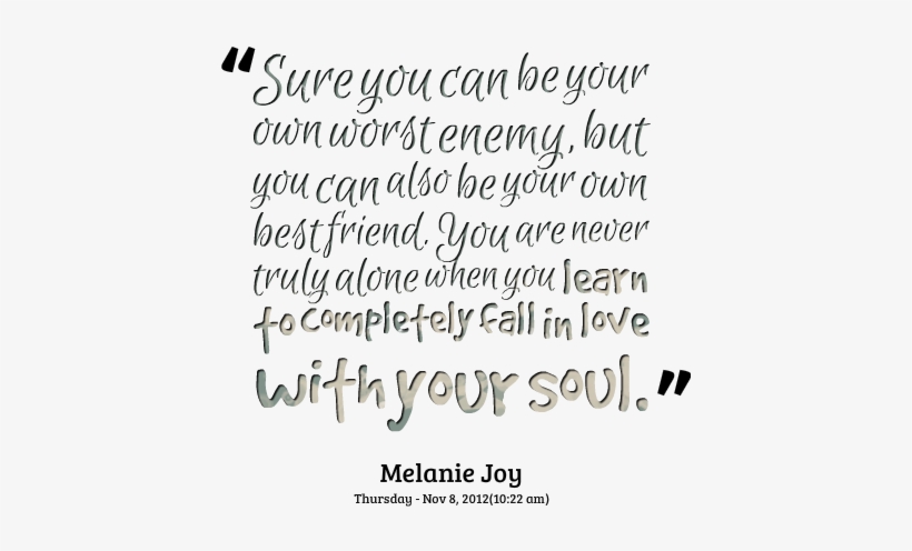 Detail My Own Worst Enemy Quotes Nomer 11