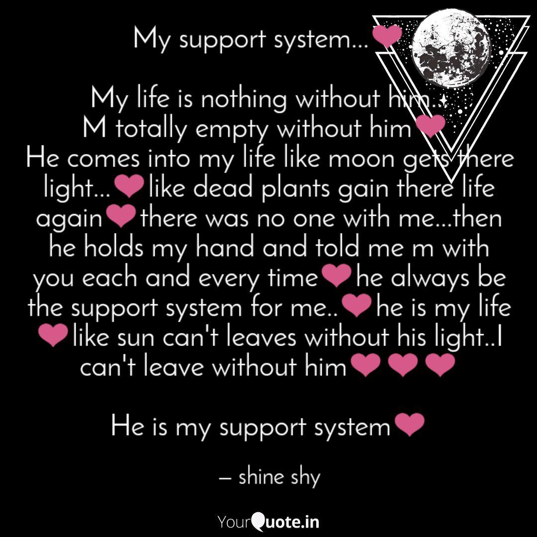 Detail My Support System Quotes Nomer 27