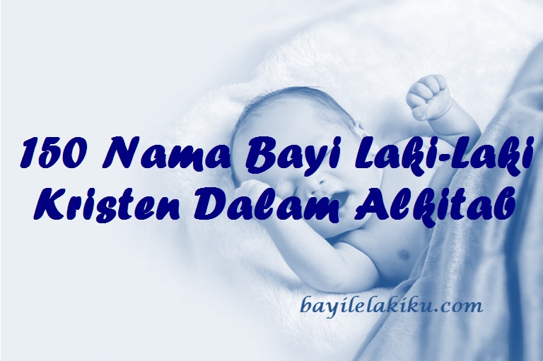 Detail Nama Bayi Laki Kristen Modern Nomer 14