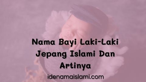 Detail Nama Bayi Laki Laki Jepang Islami Dan Artinya Nomer 4