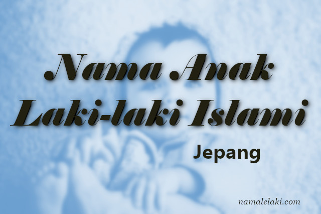 Detail Nama Bayi Laki2 Jepang Nomer 40