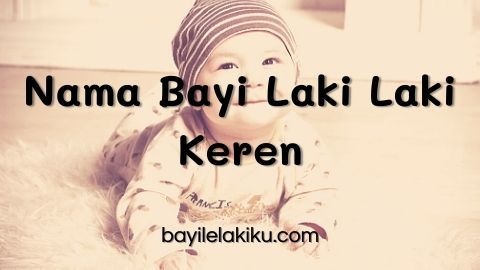 Detail Nama Bayi Terkeren Nomer 28