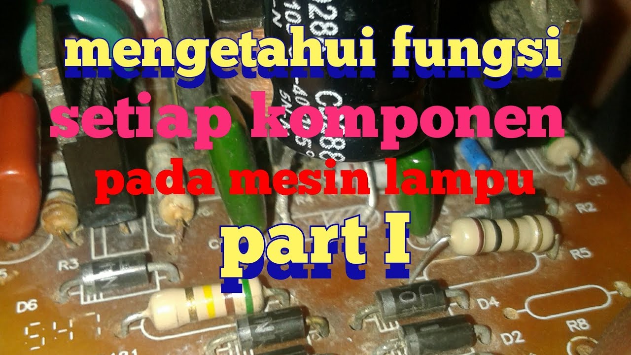 Nama Dan Gambar Komponen Lampu Hemat Energi - KibrisPDR