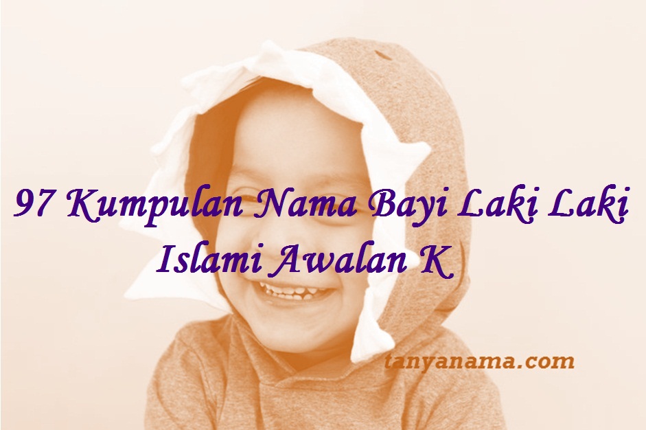 Detail Nama Islami Bayi Laki2 Nomer 37