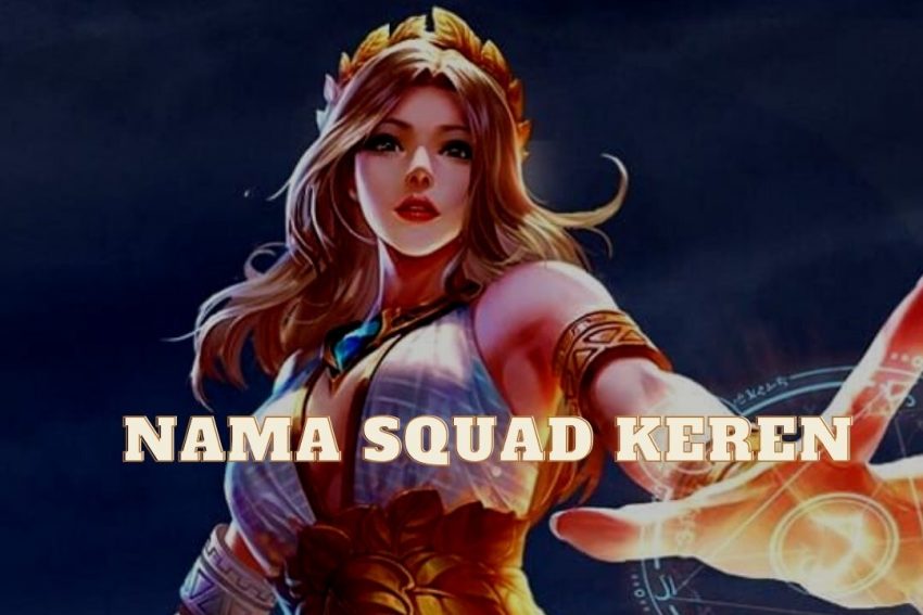 Detail Nama Squad Mobile Legend Keren Nomer 51
