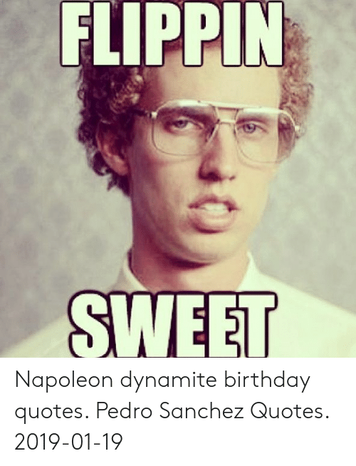 Detail Napoleon Dynamite Happy Birthday Meme Nomer 22