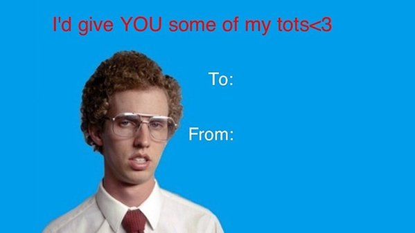 Detail Napoleon Dynamite Valentines Day Cards Nomer 9