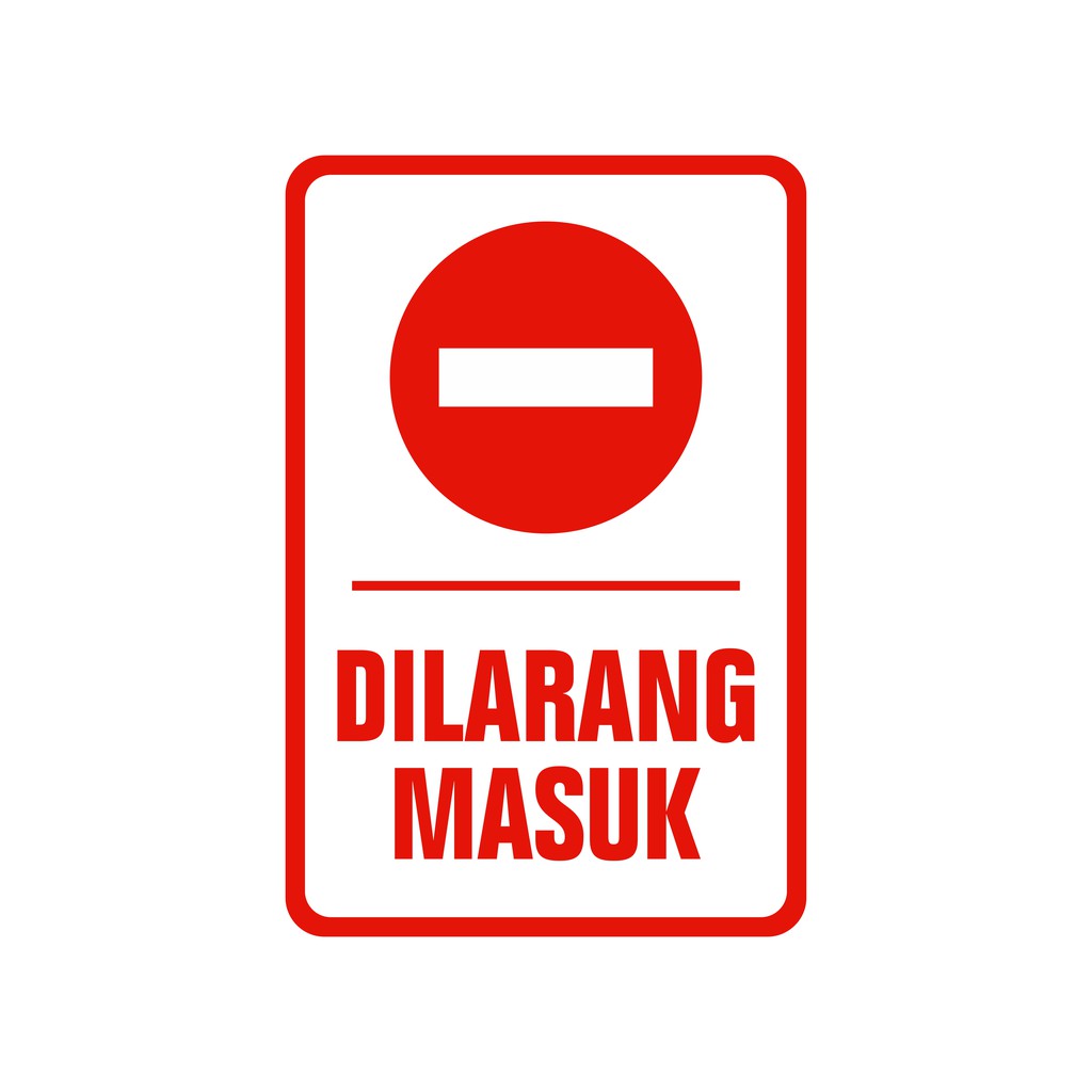 Detail Logo Dilarang Masuk Png Nomer 11