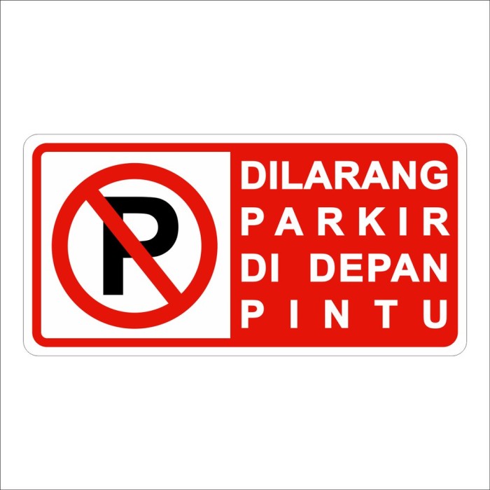 Logo Dilarang Parkir Didepan Pintu - KibrisPDR