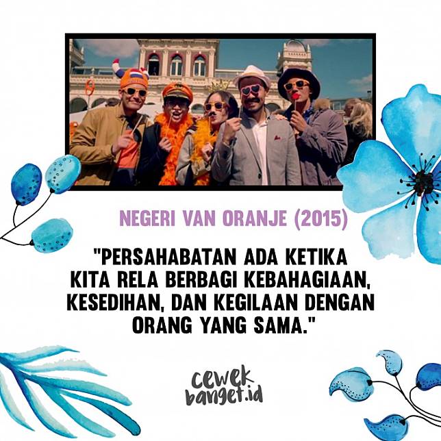 Detail Negeri Van Oranje Quotes Nomer 31