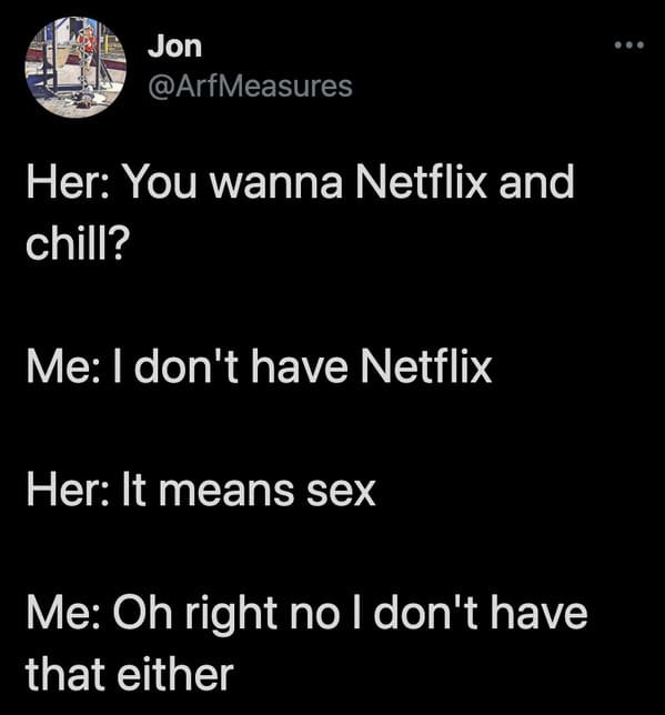 Detail Netflix And Chill Meme Nomer 33