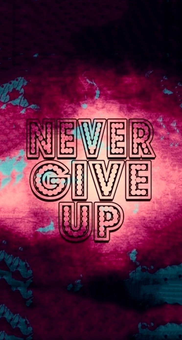 Detail Never Give Up Background Nomer 44