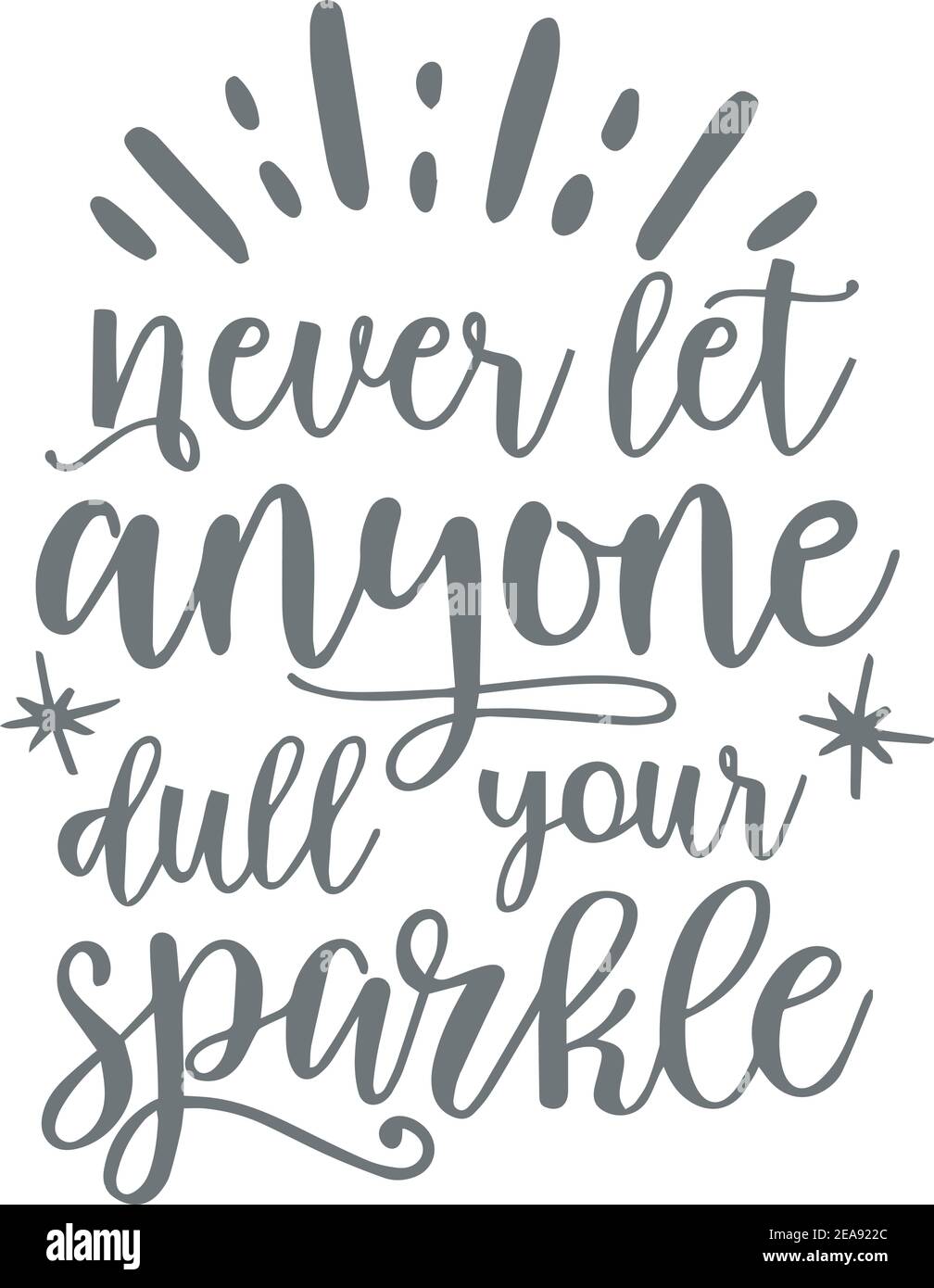 Detail Never Let Anyone Dull Your Sparkle Quotes Nomer 21