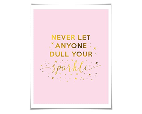 Detail Never Let Anyone Dull Your Sparkle Quotes Nomer 23