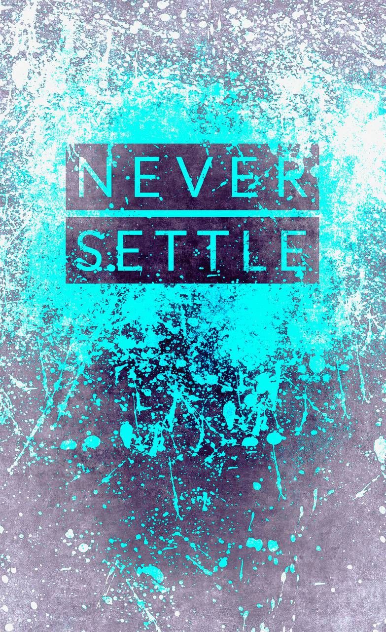 Detail Never Settle Wallpaper Nomer 24