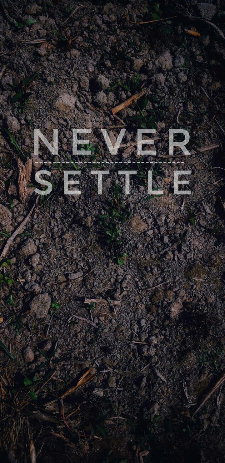 Detail Never Settle Wallpaper Nomer 46