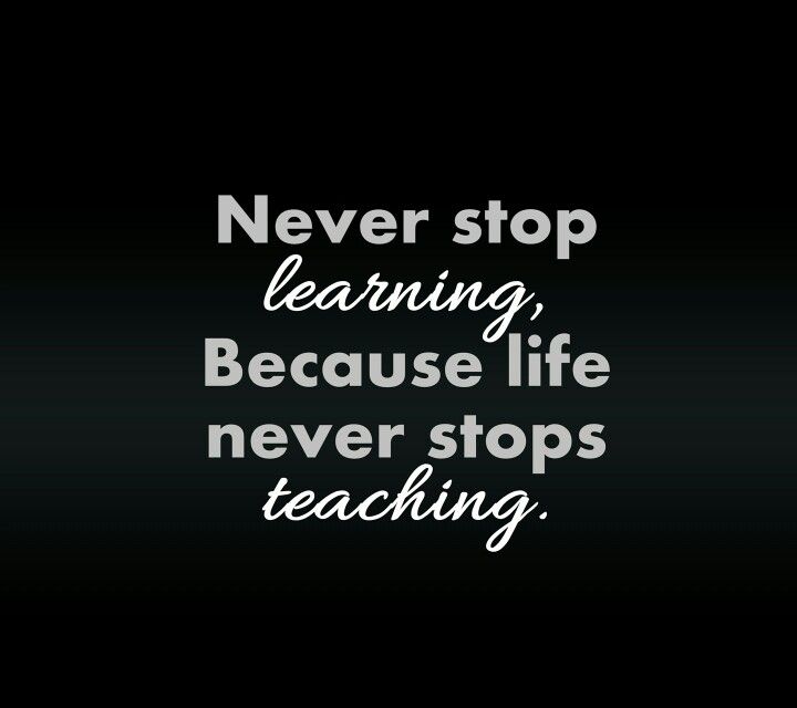 Detail Never Stop Learning Quotes Nomer 4