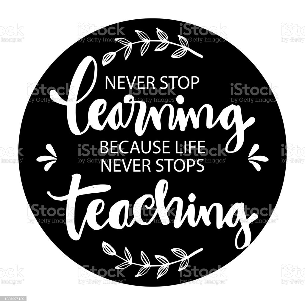 Detail Never Stop Learning Quotes Nomer 41
