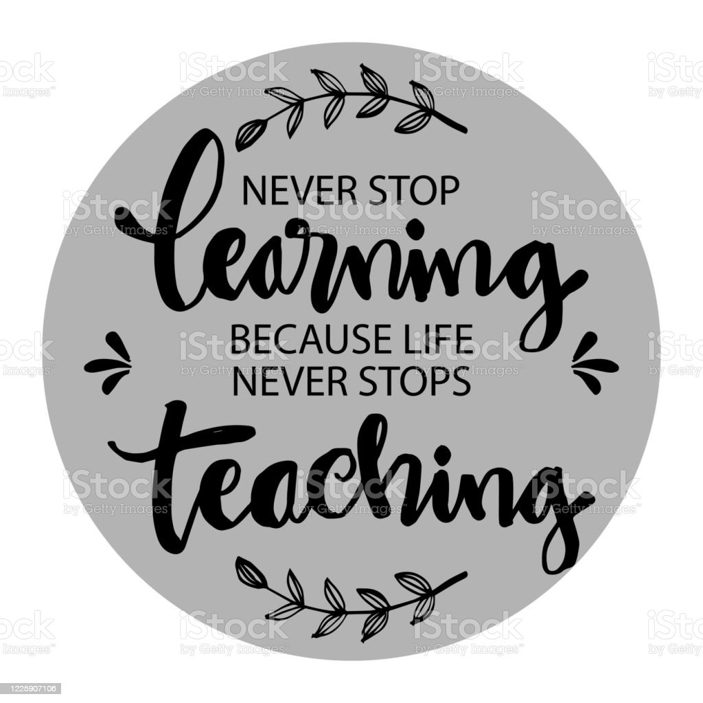 Detail Never Stop Learning Quotes Nomer 10