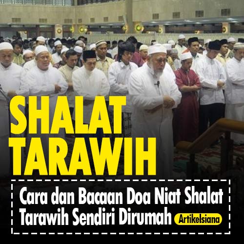 Detail Niat Shalat Tarawih Sendiri Di Rumah Nomer 36