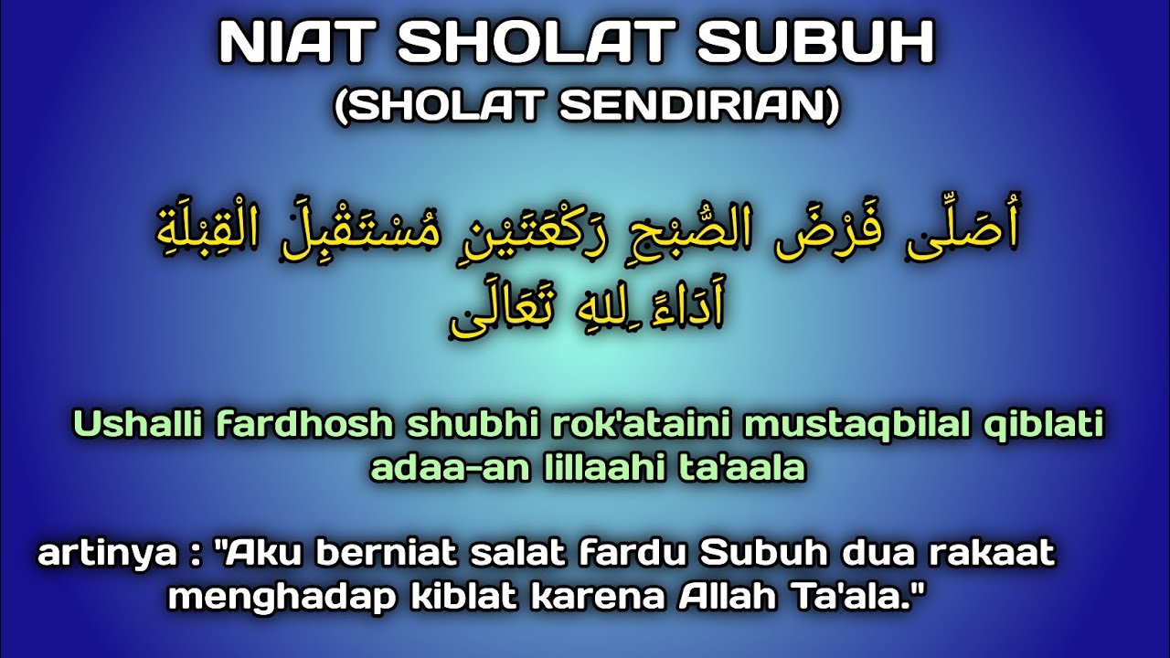 Detail Niat Sholat Subuh Sendiri Di Rumah Nomer 6