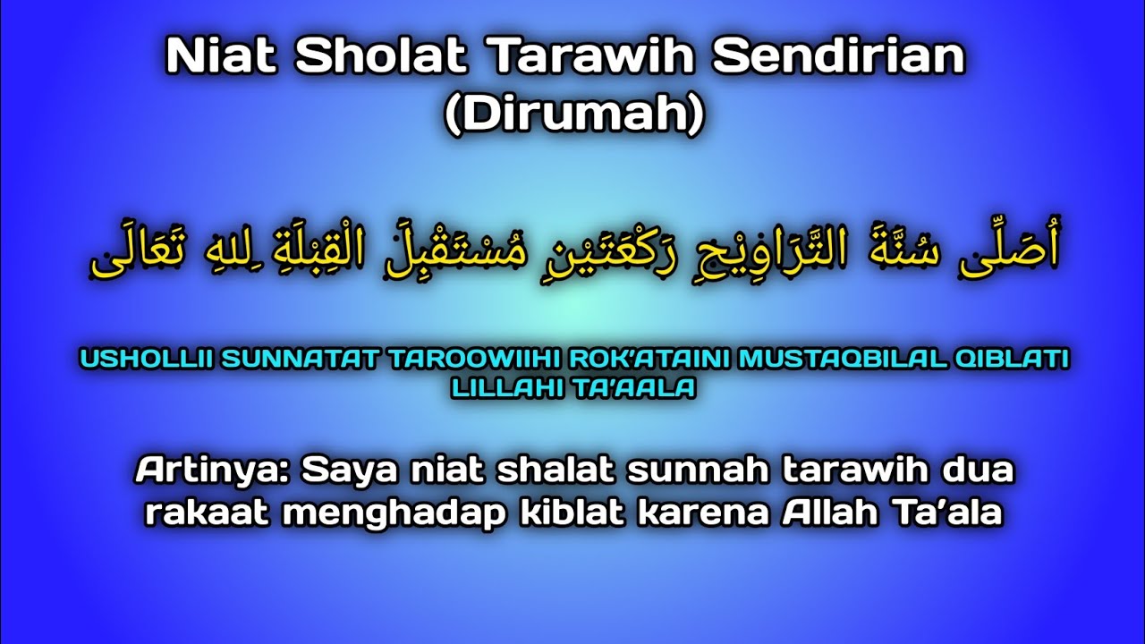 Detail Niat Sholat Tarawih Sendiri Di Rumah Nomer 6