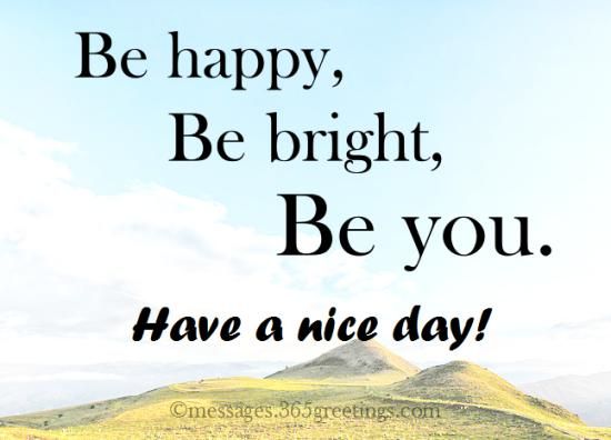 Nice Day Quotes - KibrisPDR