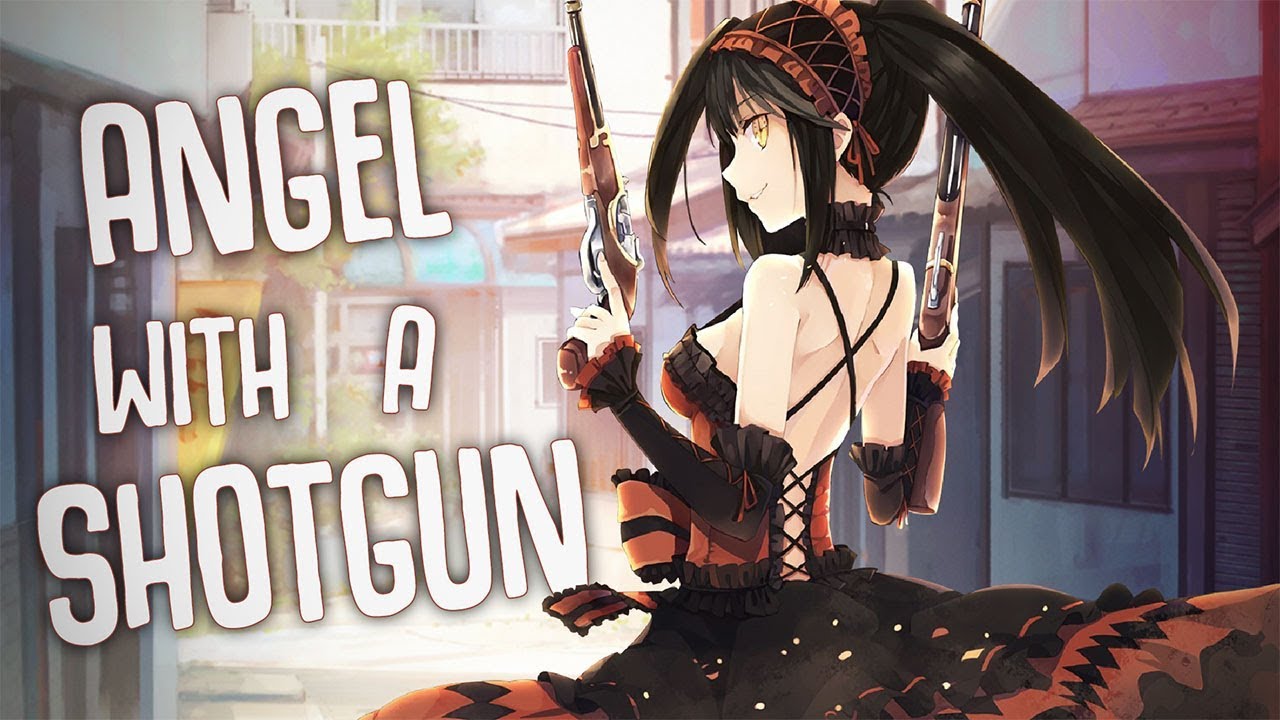 Detail Nightcore Angel With A Shotgun Nomer 8