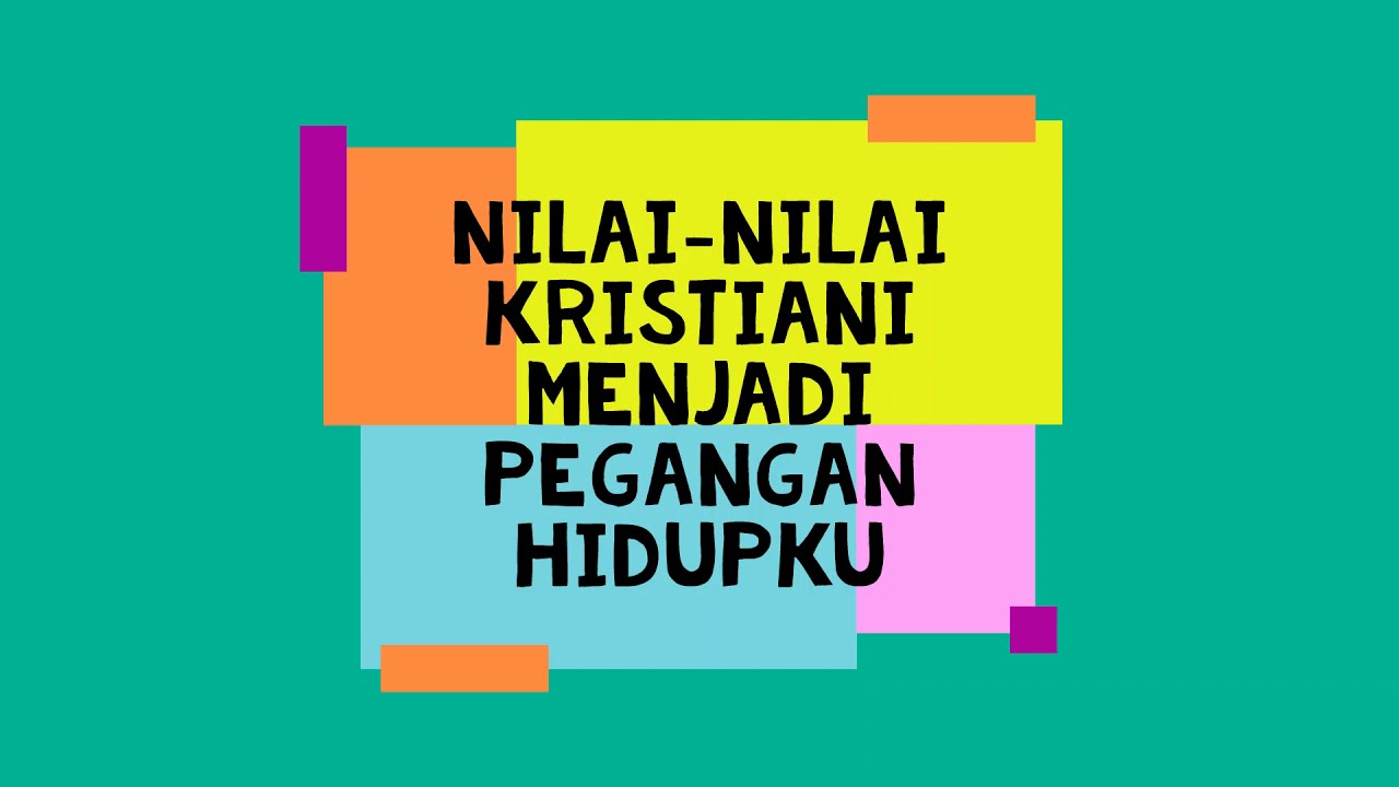 Detail Nilai Nilai Kristiani Nomer 6