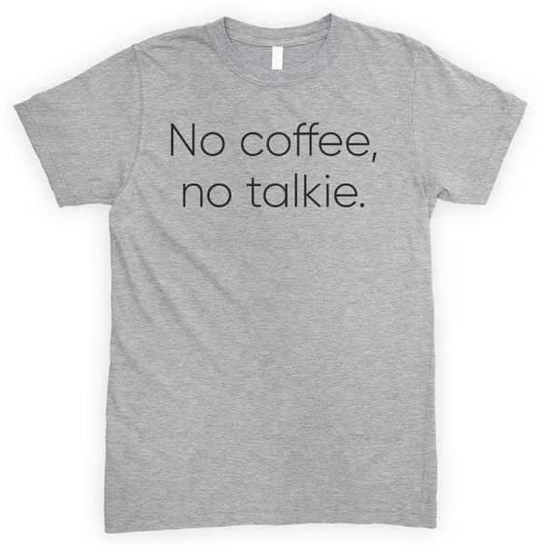 Detail No Coffee No Talkie Shirt Nomer 23