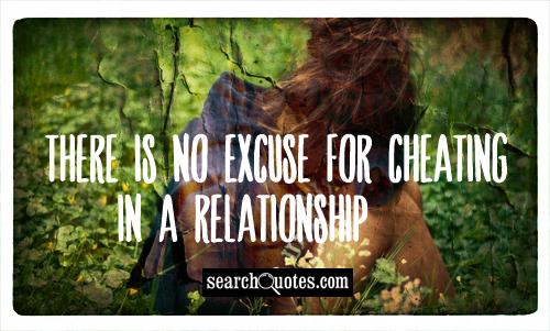 Detail No Excuse For Cheating Quotes Nomer 11
