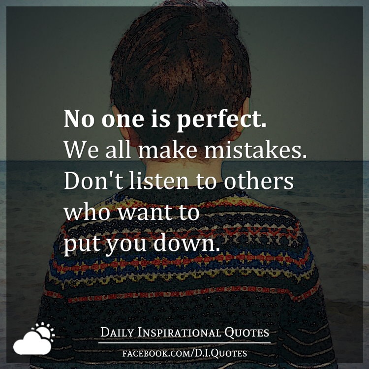 Detail No One Is Perfect Quotes Nomer 13