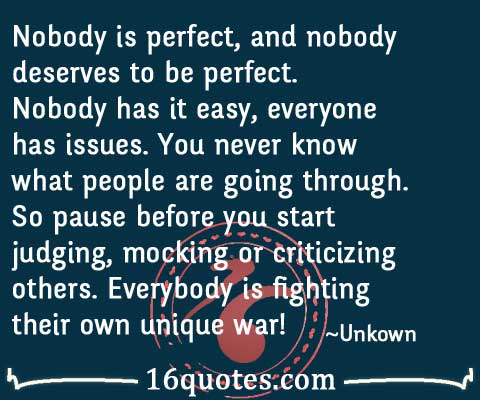 Detail No One Is Perfect Quotes Nomer 36