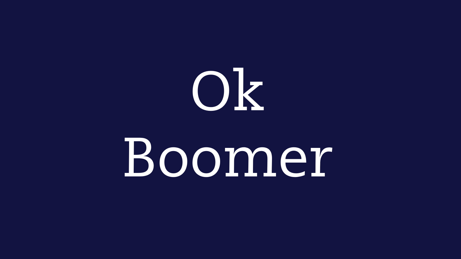 Detail Ok Boomer Know Your Meme Nomer 2